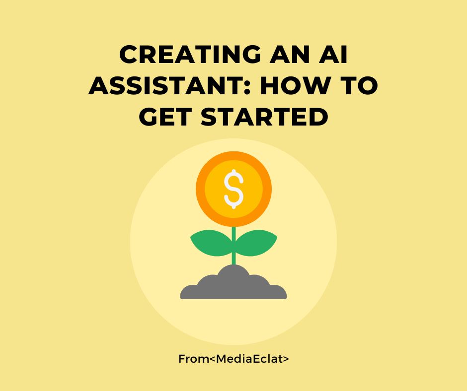 Creating an AI Assistant: How to Get Started